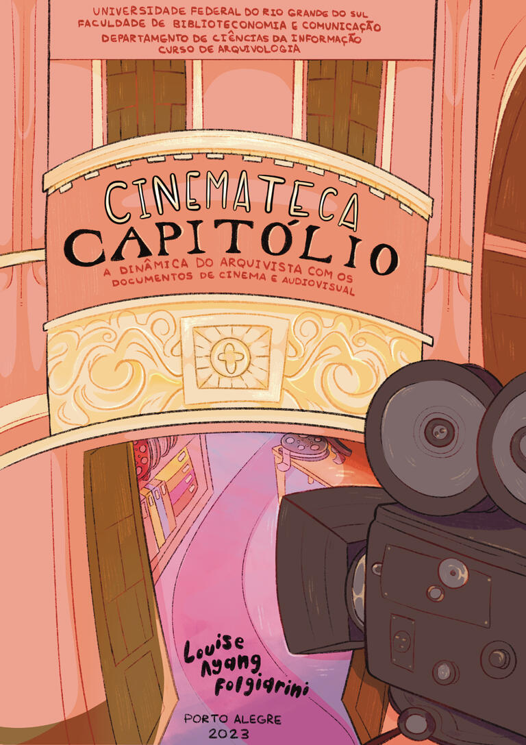capa especial ilustrada para tcc &quot;cinemateca capitólio: a dinâmica do arquivista com os documentos de cinema e audiovisual&quot; de louise ayang
